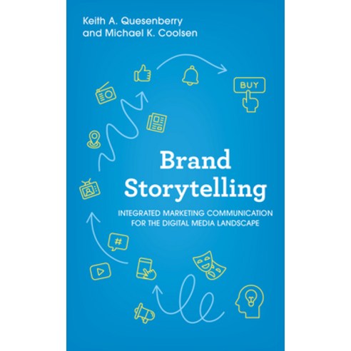 (영문도서) Brand Storytelling: Integrated Marketing Communication for the Digital Media Landscape Paperback, Rowman & Littlefield Publis..., English, 9781538176382