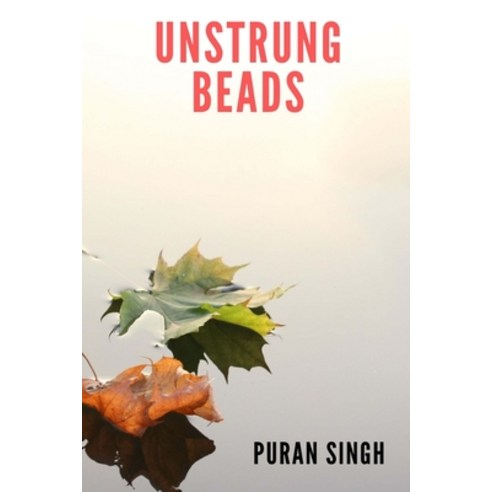 (영문도서) Unstrung Beads Paperback, Blurb, English, 9798892864343