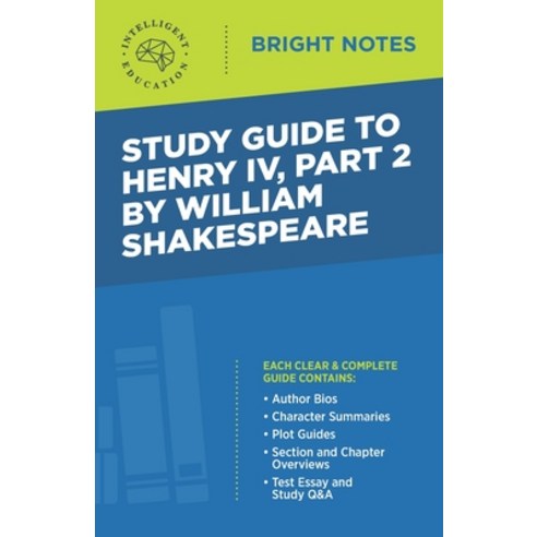 Study Guide to Henry IV Part 2 by William Shakepeare Paperback, Influence Publishers, English, 9781645425625