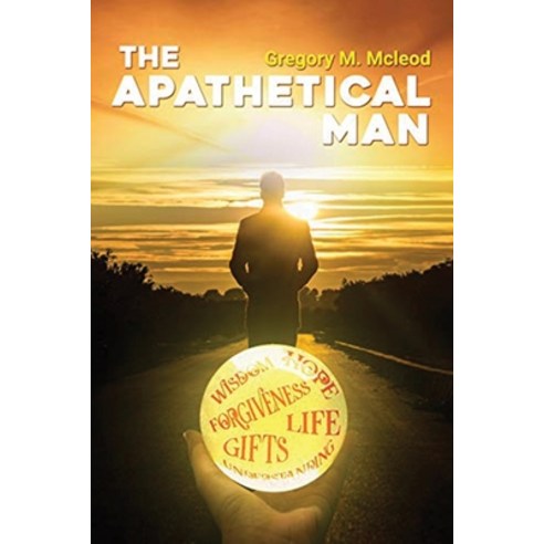 (영문도서) The Apathetical Man Paperback, Author Reputation Press, LLC, English, 9798885141574