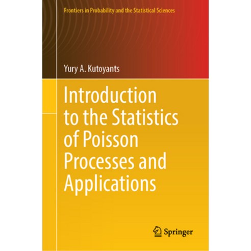 (영문도서) Introduction to the Statistics of Poisson Processes and Applications Hardcover, Springer, English, 9783031370533