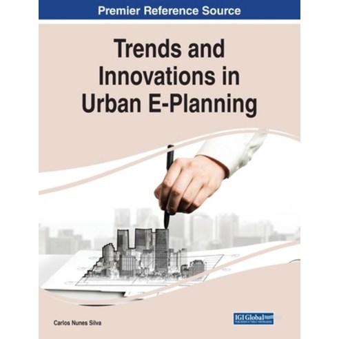 (영문도서) Trends and Innovations in Urban E-Planning Paperback, Information Science Reference, English, 9781799890911