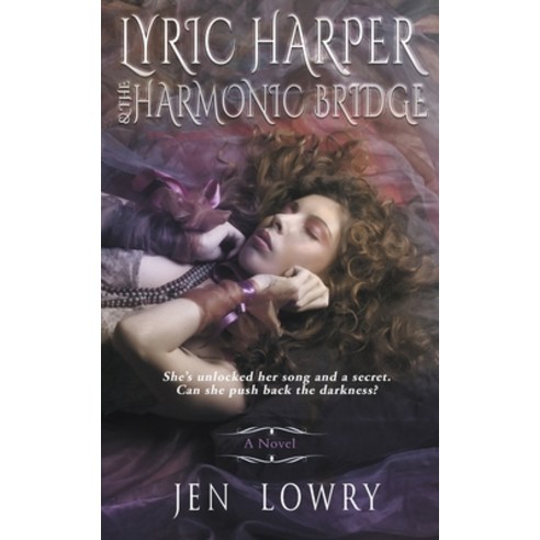 (영문도서) Lyric Harper & the Harmonic Bridge Paperback, Monarch Educational Service..., English, 9781733138154