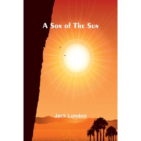 (영문도서) A Son of the Sun Paperback, Alpha Edition, English, 9789357960458