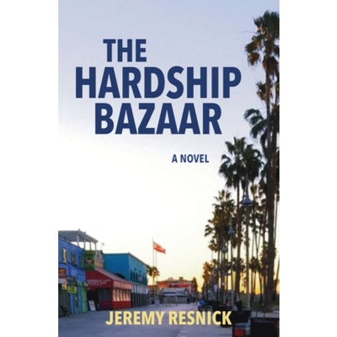 The Hardship Bazaar Paperback, Jeremy Resnick
