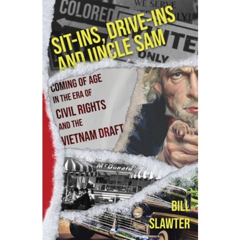(영문도서) Sit-Ins Drive-Ins and Uncle Sam Paperback, Atmosphere Press, English, 9781639881857