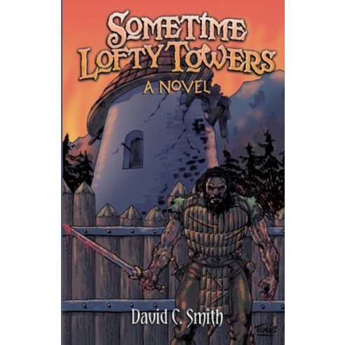 Sometime Lofty Towers Paperback, Pulp Hero Press, English, 9781683902898