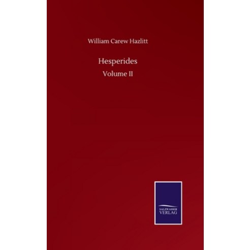 Hesperides: Volume II Hardcover, Salzwasser-Verlag Gmbh