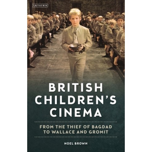 British Children''s Cinema: From the Thief of Bagdad to Wallace and Gromit Paperback, Bloomsbury Academic, English, 9781350242876