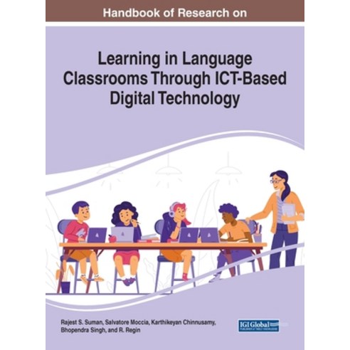 (영문도서) Handbook of Research on Learning in Language Classrooms Through ICT-Based Digital Technology Hardcover, IGI Global, English, 9781668466827