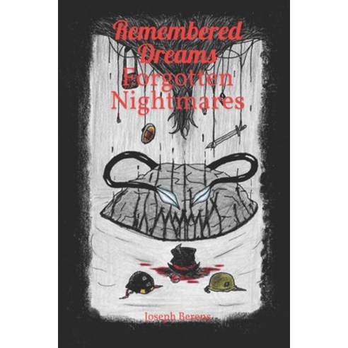 (영문도서) Remembered Dreams Forgotten Nightmares Paperback, Independently Published, English, 9798325696190