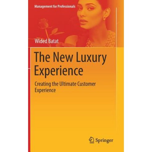 (영문도서) The New Luxury Experience: Creating the Ultimate Customer Experience Hardcover, Springer
