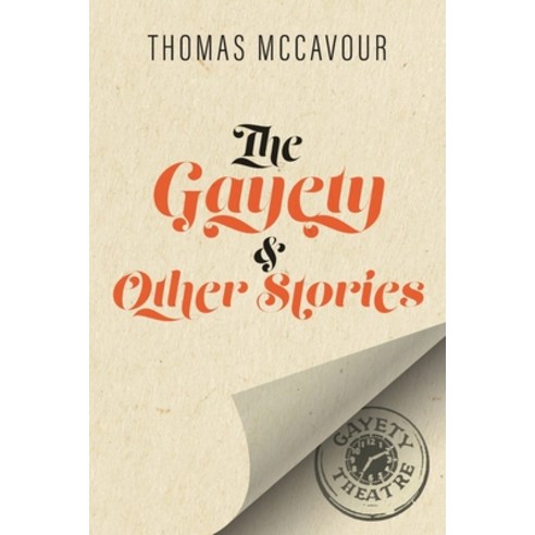 The Gayety & Other Stories Paperback, FriesenPress