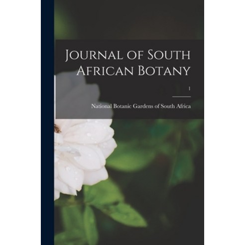 (영문도서) Journal of South African Botany; 1 Paperback, Hassell Street Press, English, 9781013662874