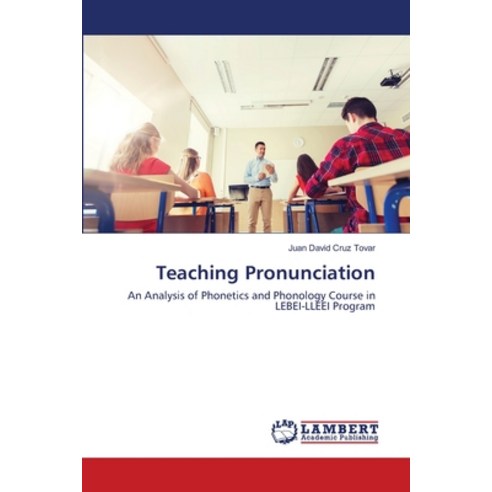 Teaching Pronunciation Paperback, LAP Lambert Academic Publishing