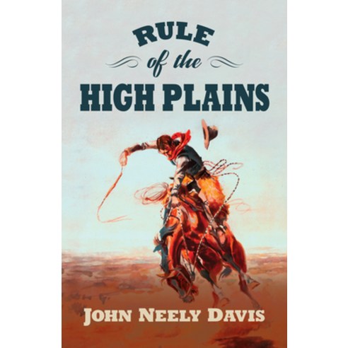 (영문도서) Rule of the High Plains: A Frank Rule Western Collection Library Binding, Five Star Publishing, English, 9781432878320