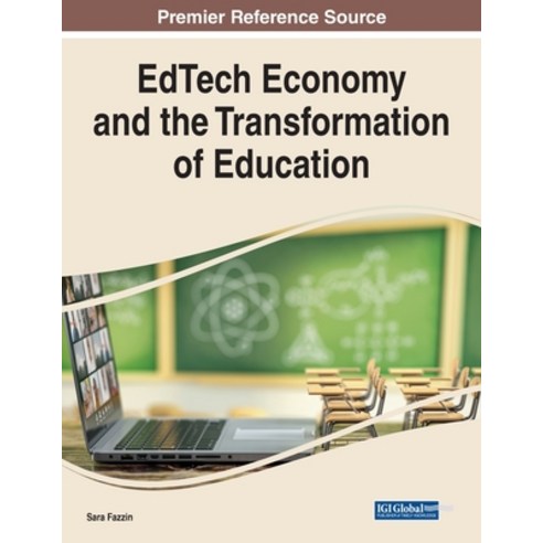 (영문도서) EdTech Economy and the Transformation of Education Paperback, IGI Global, English, 9781799889052