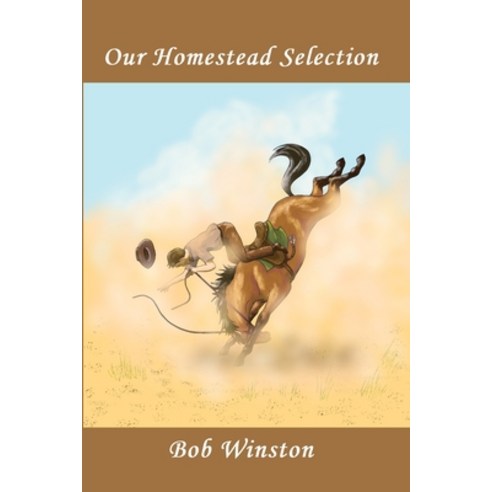 (영문도서) Our Homestead Selection Paperback, Robert Winston, English, 9780648864592