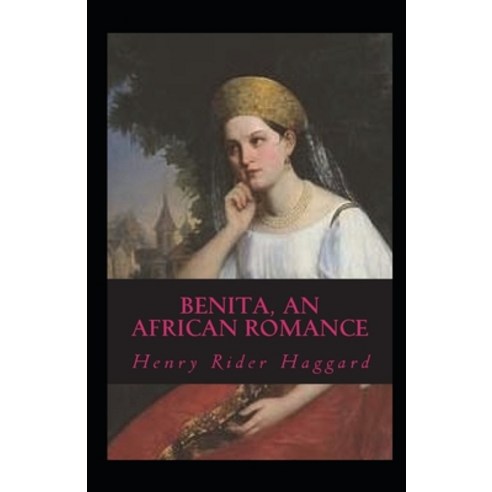 (영문도서) Benita An African Romance Annotated Paperback, Independently Published, English, 9798505867815