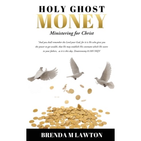 (영문도서) Holy Ghost Money: Ministering for Christ Paperback, Xulon Press, English, 9781662879418