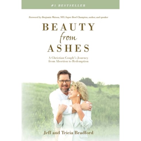 (영문도서) Beauty from Ashes: A Christian Couple''s Journey from Abortion to Redemption Hardcover, Human Palone, English, 9798990306127