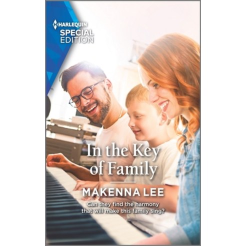 In the Key of Family Mass Market Paperbound, Harlequin Special Edition, English, 9781335404930
