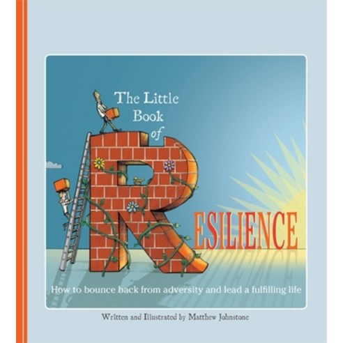 (영문도서) The Little Book of Resilience: How to Bounce Back from Adversity and Lead a Fulfilling Life Paperback, Robinson Press, English, 9781472105653