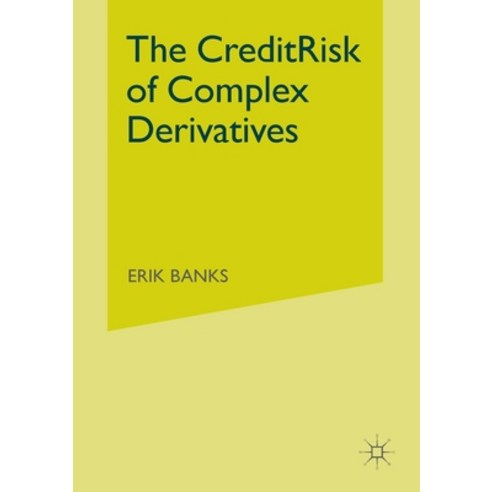 (영문도서) The Credit Risk of Complex Derivatives Paperback, Palgrave MacMillan, English, 9781349512997