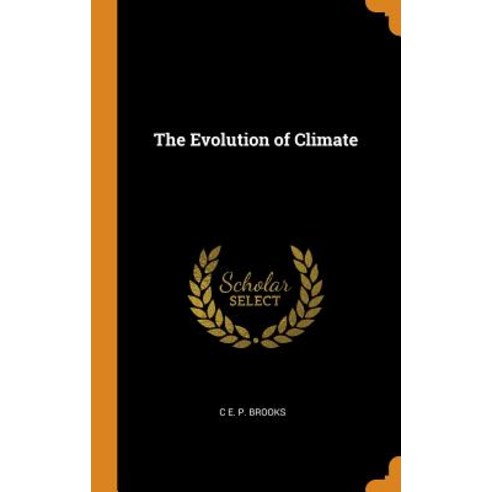 (영문도서) The Evolution of Climate Hardcover, Franklin Classics, English, 9780342769728