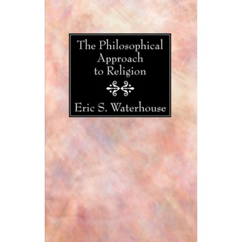 (영문도서) The Philosophical Approach to Religion Paperback, Wipf & Stock Publishers, English, 9781532635052