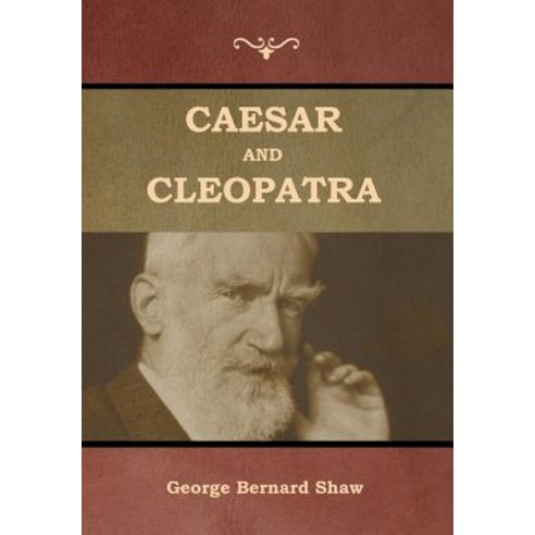 (영문도서) Caesar and Cleopatra Hardcover, Indoeuropeanpublishing.com, English, 9781644392409