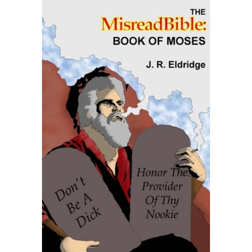 The MisreadBible: Book of Moses Paperback, Lulu.com, English, 9780244867980
