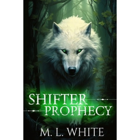 (영문도서) Shifter Prophecy Paperback, Primedia Elaunch LLC, English, 9798894800318