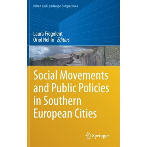 Social Movements and Public Policies in Southern European Cities Hardcover, Springer, English, 9783030527532
