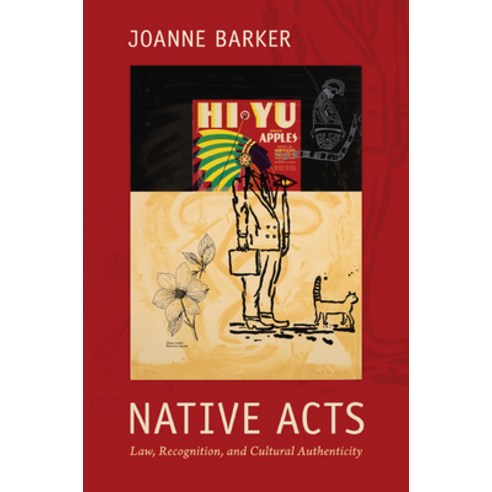(영문도서) Native Acts: Law Recognition and Cultural Authenticity Paperback, Duke University Press, English, 9780822348511