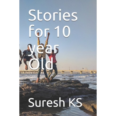 Stories for 10 year Old Paperback, Independently Published