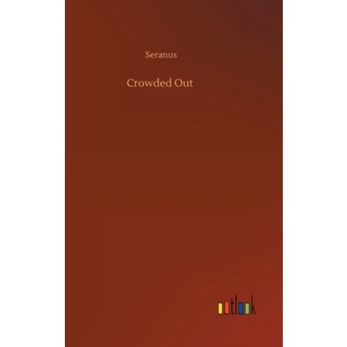 Crowded Out Hardcover, Outlook Verlag