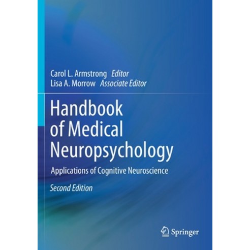 Handbook of Medical Neuropsychology: Applications of Cognitive Neuroscience Paperback, Springer