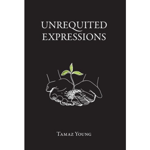 Unrequited Expressions Hardcover, FriesenPress, English, 9781525588662