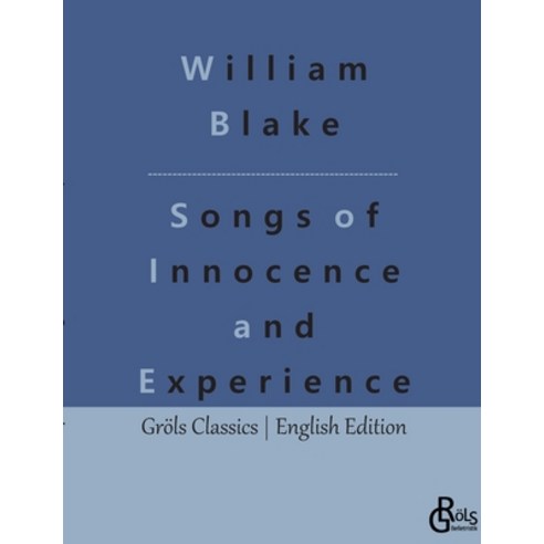 (영문도서) Songs of Innocence and Experience Paperback, Grols Verlag, English, 9783988287649