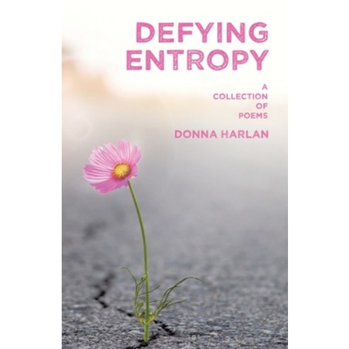 (영문도서) Defying Entropy: A Collection of Poems Paperback, iUniverse, English, 9781663260710