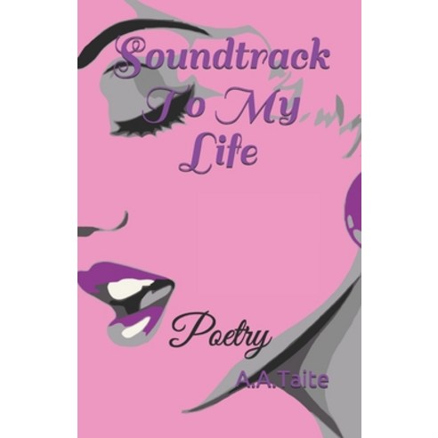 Soundtrack To My Life: Poetry Paperback, Independently Published, English, 9781726672665