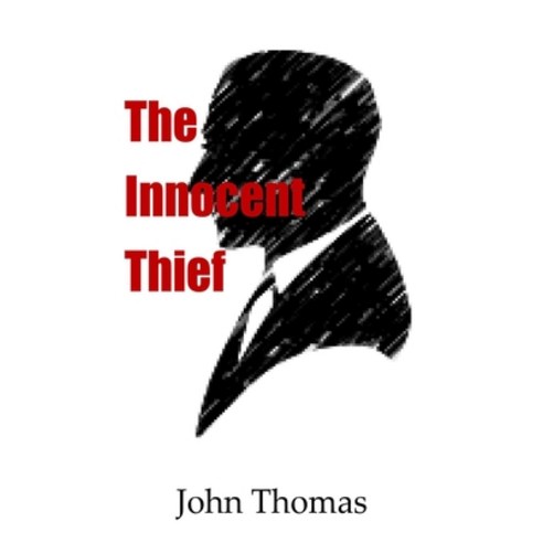 (영문도서) The Innocent Thief Paperback, John Thomas, English, 9798985844504