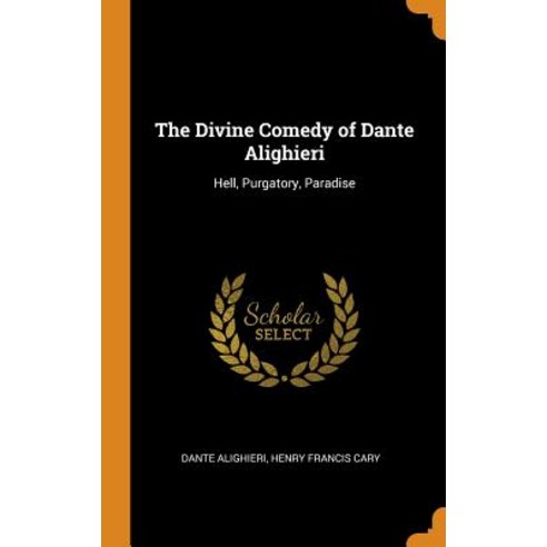 (영문도서) The Divine Comedy of Dante Alighieri: Hell Purgatory Paradise Hardcover, Franklin Classics, English, 9780341818045