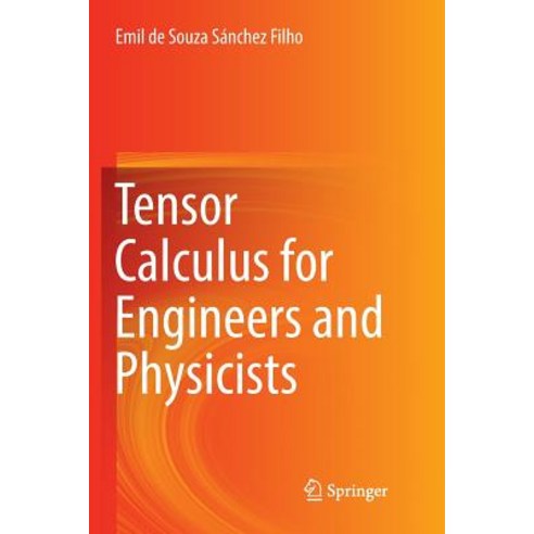 Tensor Calculus for Engineers and Physicists Paperback, Springer
