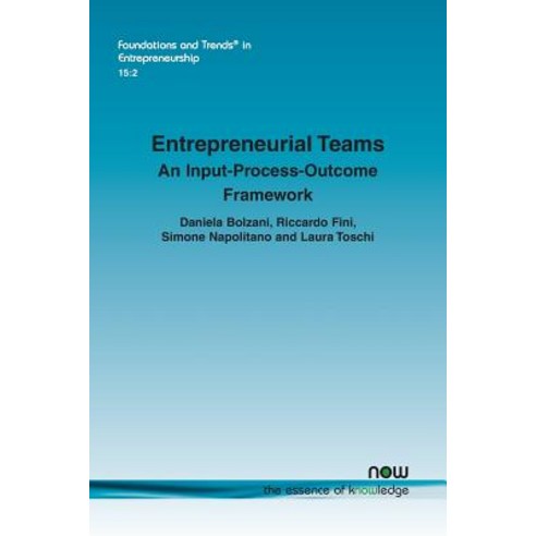 (영문도서) Entrepreneurial Teams: An Input-Process-Outcome framework Paperback, Now Publishers, English, 9781680835700