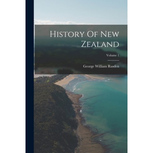 (영문도서) History Of New Zealand; Volume 1 Paperback, Legare Street Press, English, 9781017250961