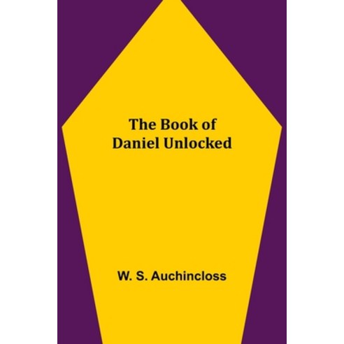 (영문도서) The Book of Daniel Unlocked Paperback, Alpha Edition, English, 9789355390400