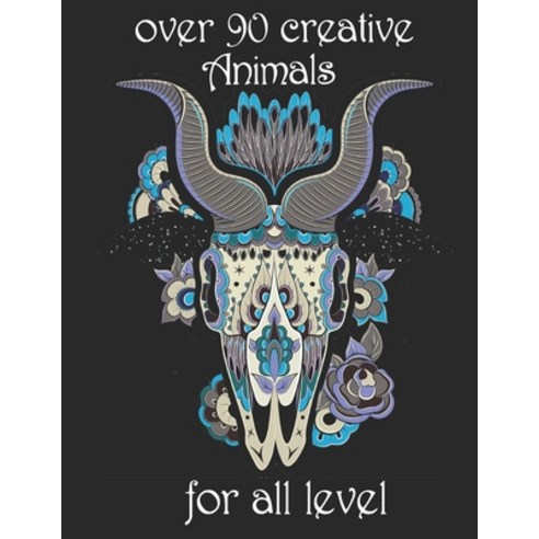 over 90 creative Animals for all level: Adult Coloring Book with Designs Animals Mandalas Flowers ... Paperback, Independently Published, English, 9798742272229