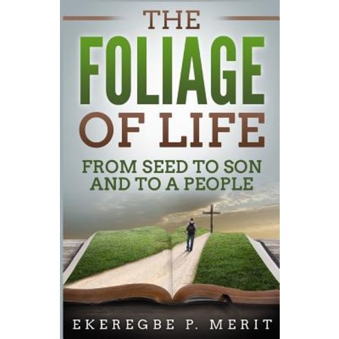 (영문도서) The Foliage of Life: From Seed to Son and to a People Paperback, Revival Waves of Glory Mini..., English, 9781980882978